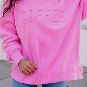 Bright Pink Sweatshirt with Embossed 'COFFEE'
